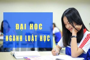 Tuyển sinh Đại học Luật – Đại học Thành Đông